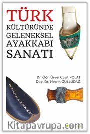 Türk Kültüründe Geleneksel Ayakkabı Sanatı