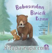 Babasından Biricik Kızına