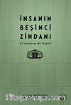 İnsanın Beşinci Zindanı
