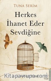 Herkes İhanet Eder Sevdiğine