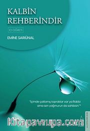 Kalbin Rehberindir