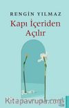 Kapı İçeriden Açılır
