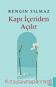 Kapı İçeriden Açılır