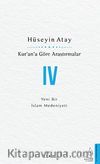Kur’an’a Göre Araştırmalar IV / Yeni Bir İslam Medeniyeti