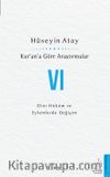 Kur’an’a Göre Araştırmalar VI & Dini Hüküm ve Eylemlerde Değişim