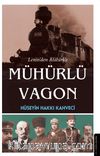 Lenin’den Atatürk’e Mühürlü Vagon