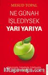 Ne Günah İşlediysek Yarı Yarıya