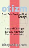 Otizm Erken Tanı, Danışmanlık ve Terapi