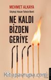 Ne Kaldı Bizden Geriye