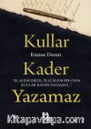 Kullar Kader Yazamaz