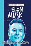 Elon Musk / Mucitler Okulu
