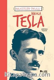 Nikola Tesla / Mucitler Okulu
