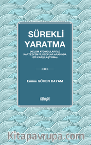 Sürekli Yaratma (Kelam Atomcuları İle Kartezyen Filozoflar Arasında Bir Karşılaştırma)