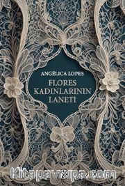Flores Kadınlarının Laneti