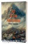 İki Ölüm Arasında
