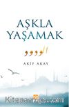 Aşkla Yaşamak