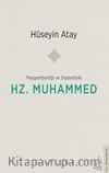 Peygamberliği ve Siyasetiyle Hz. Muhammed