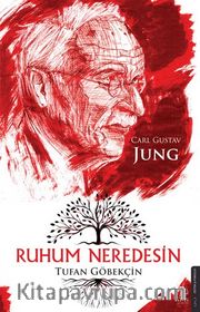 Ruhum Neredesin - Carl Gustav Jung  