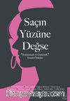 Saçın Yüzüne Değse