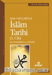 Ana Hatlarıyla İslam Tarihi 1