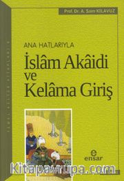Anahatlarıyla İslam Akaidi ve Kelama Giriş