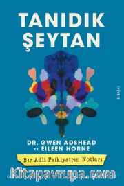 Tanıdık Şeytan  Bir Adli Psikiyatrın Notları