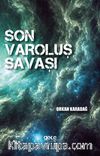 Son Varoluş Savaşı
