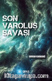 Son Varoluş Savaşı