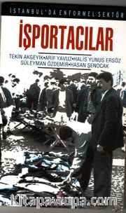 İstanbul'da Enformel Sektör İşportacılar Eminönü İlçesinde Bir Alan Araştırması