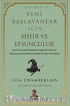 Yeni Başlayanlar İçin Sihir ve Efsunculuk