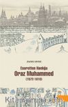 Esaretten Hanlığa Oraz Muhammed (1572-1610)