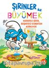 Şirinler İle Büyümek 13 / Kararsız Şirin Başarısız Olmaktan Korkuyor