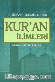 Kur'an İlimleri / Et - Tibyan Fi Ulumil Kuran