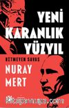 Yeni Karanlık Yüzyıl & Bitmeyen Savaş