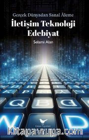 İletişim Teknoloji Edebiyat