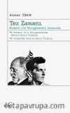 Tez Zamanı & Husserl ile Wittgenstein Arasında 