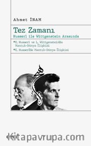 Tez Zamanı <br /> Husserl ile Wittgenstein Arasında 