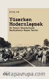 Yüzerken Modernleşmek & 20. Yüzyıl İstanbul’unda Sayfiyelerin Sosyal Tarihi