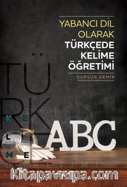 Yabancı Dil Olarak Türkçede Kelime Öğretimi