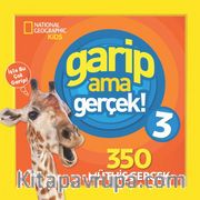 Garip Ama Gerçek 3
