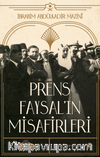  Prens Faysal’ın Misafirleri