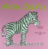 Minik Zebra