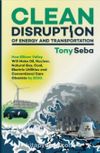 Clean Disruption of Energy and Transportation