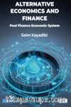 Alternative Economics and Finance: Pool Finance Economic System