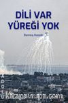 Dili Var Yüreği Yok