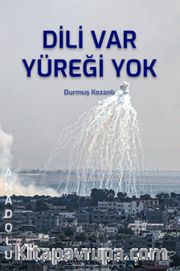 Dili Var Yüreği Yok