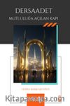 Dersaadet & Mutluluğa Açılan Kapı