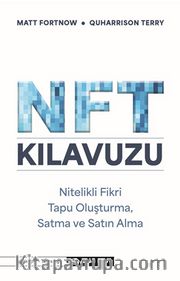 NFT Kılavuzu <br /> Nitelikli Fikir Tapu Oluşturma, Satma Ve Satın Alma