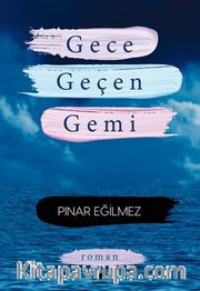 Gece Geçen Gemi