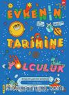 Evrenin Tarihine Yolculuk & Büyük Patlama’dan Günümüze
